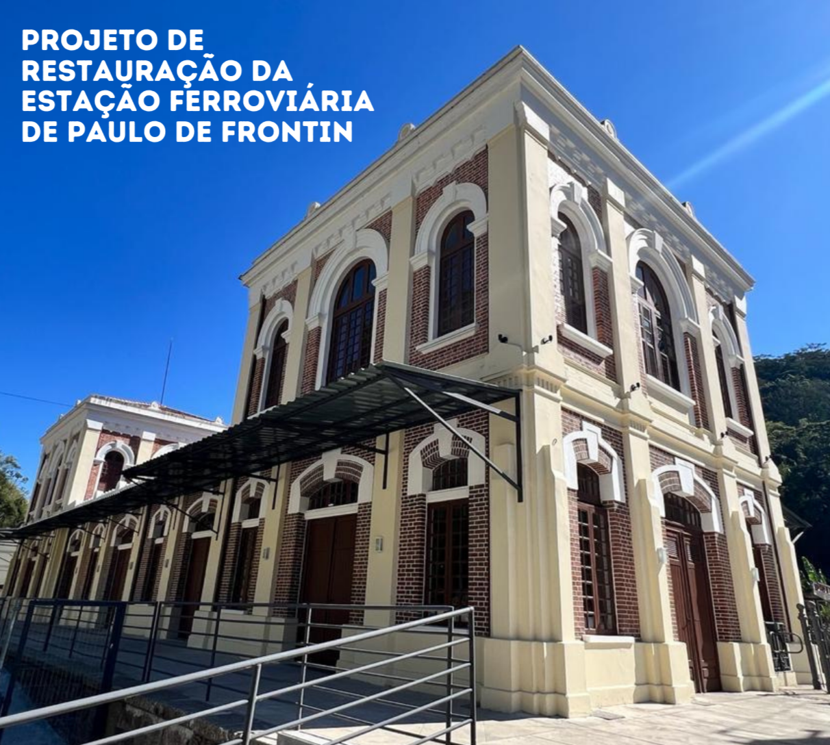 Restauração da Estação Ferroviária de Paulo de Frontin